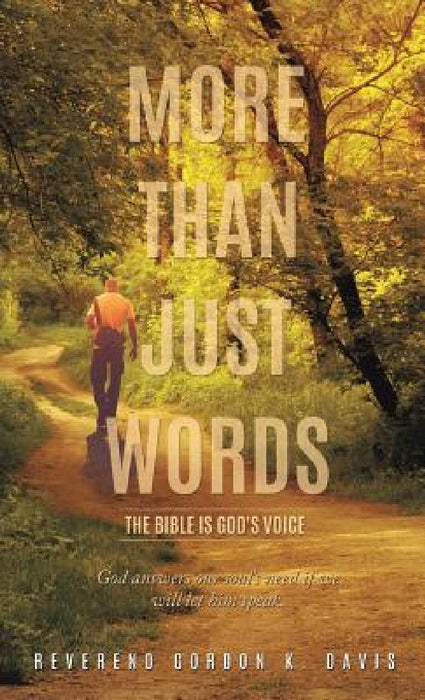 More Than Just Words by Reverend Gordon K. Davis