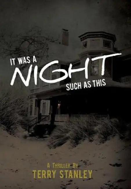It Was a Night Such as This by Terry Stanley