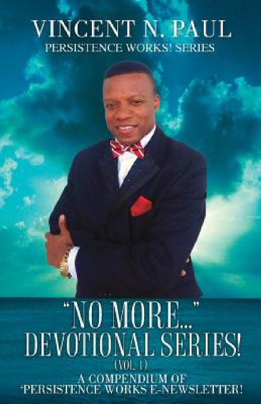 No More... Devotional Series! (Vol. 1) by Vincent N. Paul