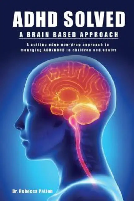 ADHD Solved by Rebecca Patton