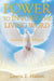 Power to Invoke the Living Word by Loretta E. Hudson