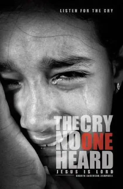 The Cry No One Heard by Sharyn Anderson Campbell