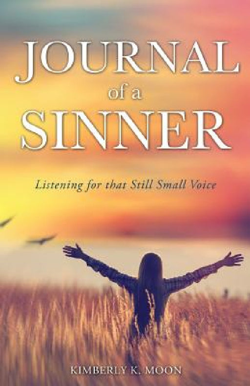 Journal of a Sinner by Kimberly K. Moon