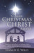 Save Christmas for Christ Alone by Stanley E. Wiley
