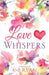 Love Whispers by K. B. Ryan