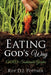 Eating God's Way by D. J. Pottner