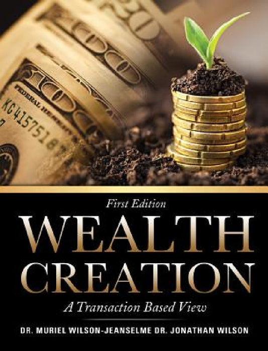 Wealth Creation by Muriel Wilson-Jeanselme, Jonathan Wilson