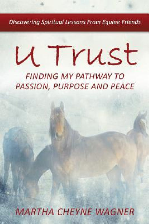 U Trust by Martha Cheyne Wagner