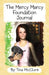 Mercy Marcy Foundation Journal by Tina McClure