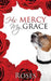 His Mercy, My Grace by Roses