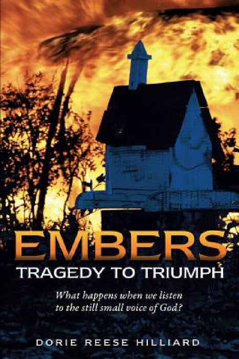 Embers by Dorie Reese Hilliard