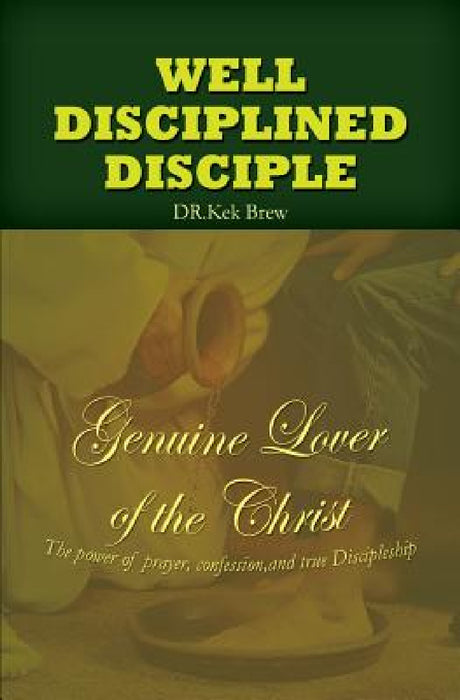 Well Disciplined Disciple by Kek Brew