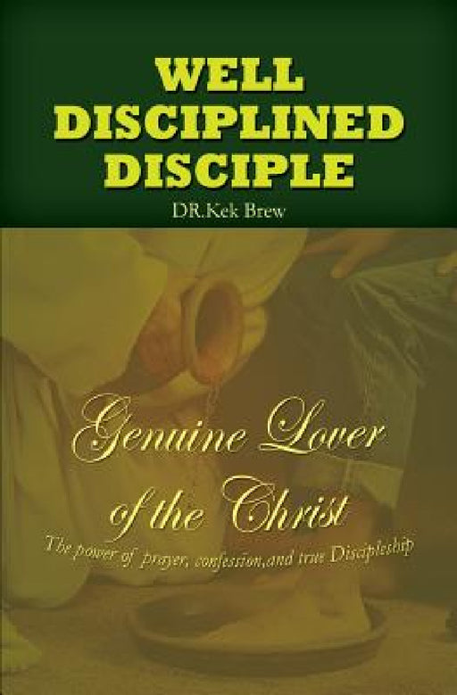 Well Disciplined Disciple by Kek Brew