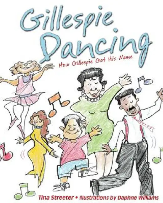 Gillespie Dancing by Tina Streeter, Daphyne Graggs- Williams
