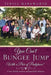 You Can't Bungee Jump With a Pair of Pantyhose! by Terssa Markworth