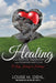 Healing from Divorce, Separation and Abandoned Love by Louise M. Diehl Msn Nd Acns-Bc Np-C