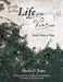 The Life of the Vine by Sheila D. Jones