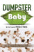 Dumpster Baby by Patricia a. Francis
