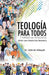 Teología Para Todos by Gabriel Almeyda