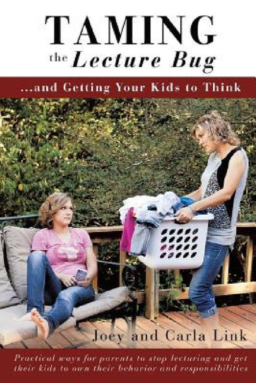 Taming the Lecture Bug by Joey Link, Carla Link
