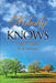 Nobody Knows by Jr. Slade Leonard A.