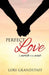 Perfect Love by Lori Grandstaff