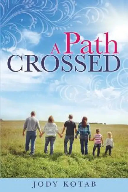 A Path Crossed by Jody Kotab