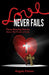 Love Never Fails by Angela Palmer