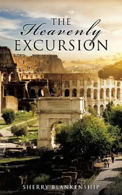The Heavenly Excursion by Sherry Blankenship