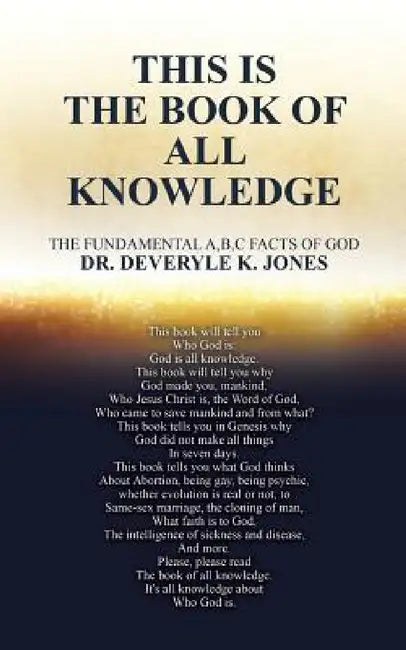 This Is the Book of All Knowledge by Deveryle Jones