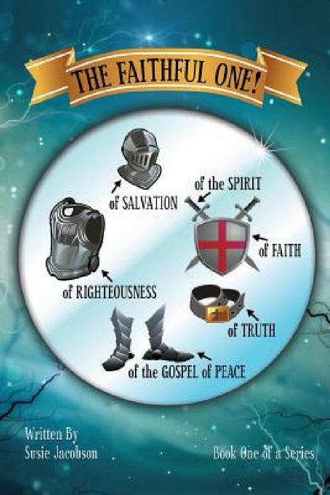 The Faithful One by Susie Jacobson