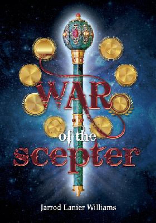 War of the Scepter by Jarrod Lanier Williams