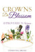Crowns Do Blossom by Stephen Paul Brooks