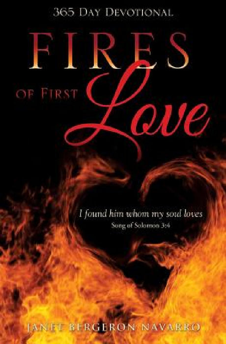 Fires of First Love by Janet Bergeron Navarro