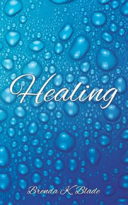Healing by Brenda K. Blade