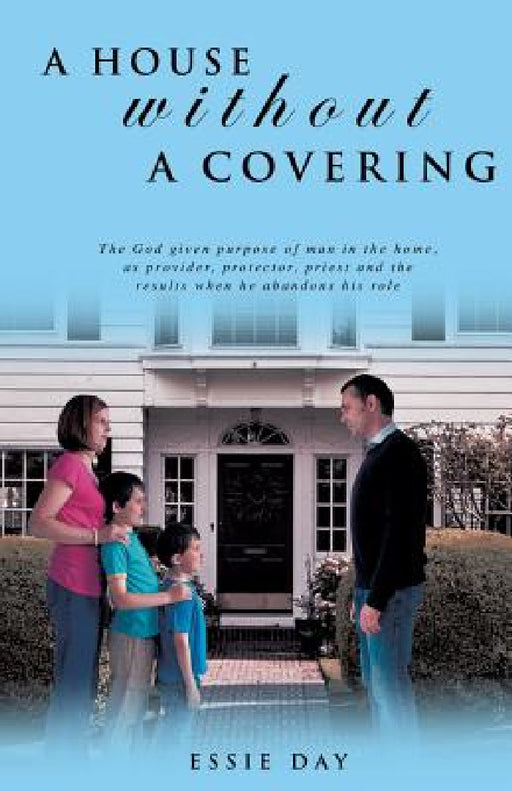 A House Without a Covering by Essie Day