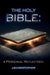 The Holy Bible: A Personal Reflection by J. B. Christopher