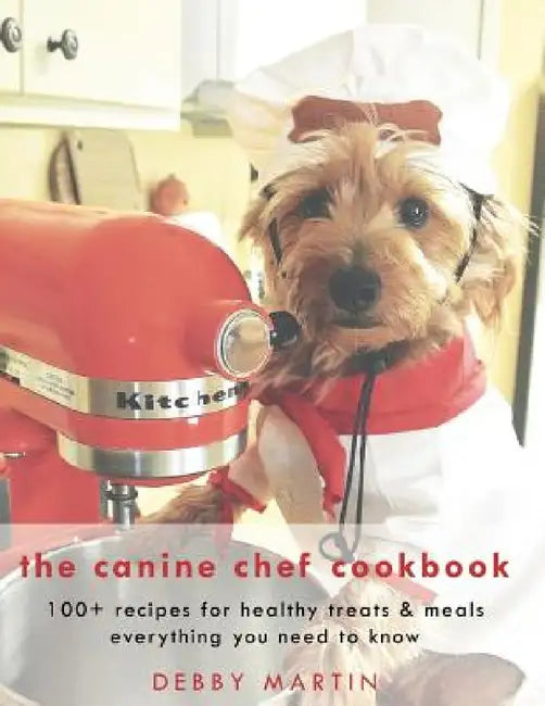 The Canine Chef Cookbook by Debby Martin
