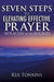 Seven Steps to Elevating Effective Prayer by Rex Tonkins