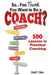 So...You Think You Want to Be a Coach? by Gerald T. Davis