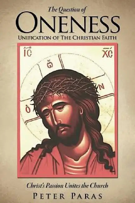 The Question of Oneness by Peter Paras