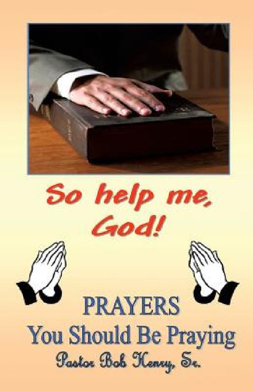 "So Help Me, God" by Sr. Henry Pastor Robert
