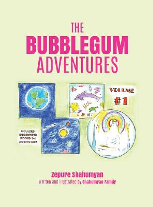 The Bubblegum Adventures by Zepure Shahumyan