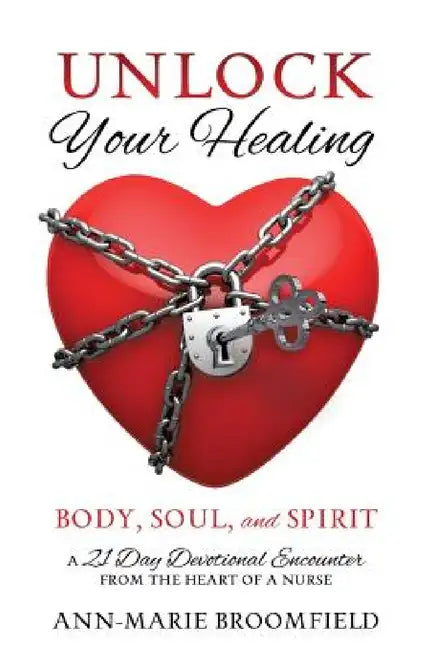 Unlock Your Healing by Ann-Marie Broomfield