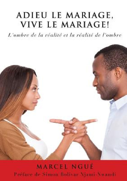 Adieu Le Mariage, Vive Le Mariage ! by Marcel Ngue