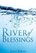 River of Blessings by Janice Burgess