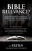 Bible Relevance? by Sharon Riley-Nugent (Srfrn)