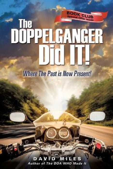 The DOPPELGANGER Did IT! by David Miles