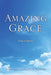 Amazing Grace by Evangelist Roseline N. Turenne