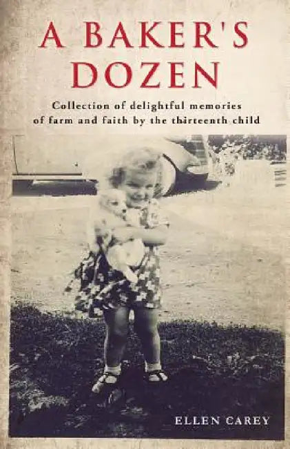 A Baker's Dozen by Ellen Carey
